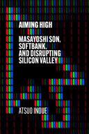 Aiming High - A biography of Masayoshi SOn