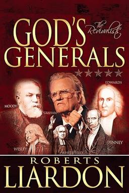 God's Generals: The Revivalists
