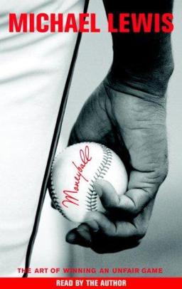 Moneyball: The Art of Winning an Unfair Game