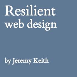 Resilient Web Design
