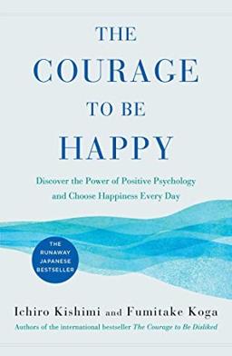 The Courage to be Happy