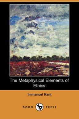 The Metaphysical Elements of Ethics