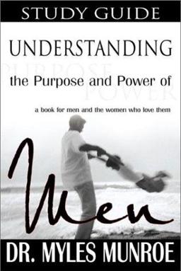 Understanding the Purpose and Power of Men