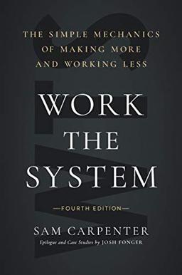 Work the System